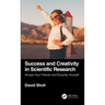 Success and Creativity in Scientific Research: Amaze Your Friends and Surprise Yourself