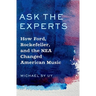 Ask the Experts: How Ford, Rockefeller, and the NEA Changed American Music