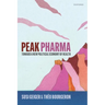 Peak Pharma: Toward a New Political Economy of Health