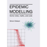 Epidemic modelling - Some notes, maths, and code
