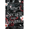 Prince of Secrets and Shadows