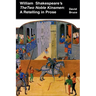 William Shakespeare's The Two Noble Kinsmen: A Retelling in Prose