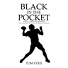 Black in the Pocket: African American Quarterbacks that changed the face of American Football