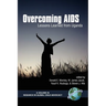Overcoming AIDS: Lessons Learned from Uganda (PB)