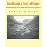 Grand Canyon, a Century of Change: Rephotography of the 1889-1890 Stanton Expedition