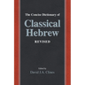 The Concise Dictionary of Classical Hebrew Revised