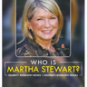 Who Is Martha Stewart? Celebrity Biography Books Children's Biography Books