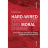 Hardwired Psychology and Moral Change