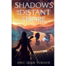 Shadows of a Distant Shore