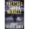 Preacher Fakes a Miracle: An Evan Wycliff Mystery