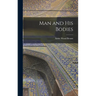 Man and His Bodies