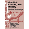 Conflict, Culture, and History: Regional Dimensions