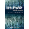 Women, Education, and Socialization in Modern Lebanon: 19th and 20th Centuries Social History