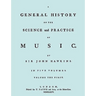 A General History of the Science and Practice of Music. Vol.1 of 5. [Facsimile of 1776 Edition of Vol.1.]