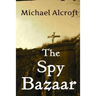 The Spy Bazaar