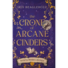 The Crone of Arcane Cinders