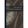 The Naval Officer's Manual