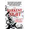 The Darkest Night: A Terrifying Anthology of Winter Horror Stories by Bestselling Authors, Perfect for Halloween