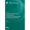Molecular Mechanisms and Biological Procedures of Biomaterials in Medical Applications