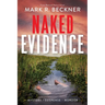 Naked Evidence: Crime Thrillers