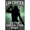 As the Green Star Rises