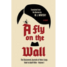 A Fly on the Wall: The Discovered Journals of Heinz Linge Valet to Adolf Hitler