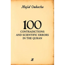 100 Contradictions and Scientific Errors in the Quran