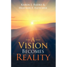 A Vision Becomes Reality
