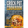 Crock Pot Cookbook Top 25 Easy and Healthy Slow Cooker Recipes for Everyday Co