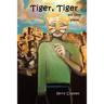 Tiger, Tiger