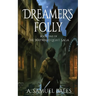 Dreamer's Folly