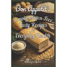 Bon Appetit! Simply Gluten-Free: Tasty Recipes for Everyday Health