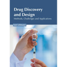 Drug Discovery and Design: Methods, Challenges and Applications