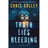 Truth Lies Bleeding