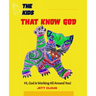 The Kids That Know God: God Is Working All Around Us