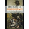 The Book of Margery Kempe: The Autobiography of the Wild Woman of God