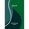 Step IV