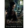 Dominion: Sword Of Justice Book: 2