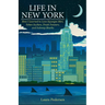 Life in New York: How I Learned to Love Squeegee Men, Token Suckers, Trash Twisters, and Subway Sharks