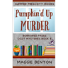 Pumpkin'd Up Murder