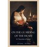 On the Guarding of the Heart