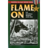 Flame On: U.S. Incendiary Weapons, 1918-1945