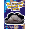 The Grossest Animals on Earth