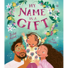 My Name Is a Gift