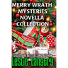 Merry Wrath Mysteries Novella Collection