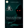 Storm at the Edge: A guide to DDoS Survival: A guide to DDoS Survival
