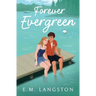 Forever Evergreen