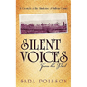 Silent Voices From the Past: A Chronicle of the Almshouse of Sullivan County