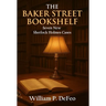 The Baker Street Bookshelf: Seven New Sherlock Holmes Cases