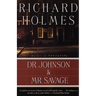 Dr. Johnson & Mr. Savage